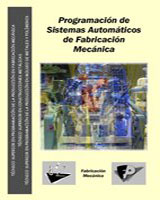 Progamación de Sistemas Automáticos de Fabricación Mecánica